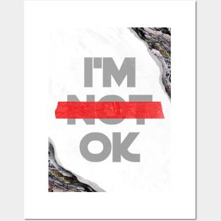 I'm Ok Posters and Art